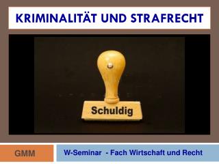 Kriminalität und Strafrecht