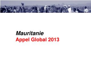 Mauritanie Appel Global 2013