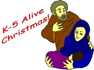 K-5 Alive Christmas!