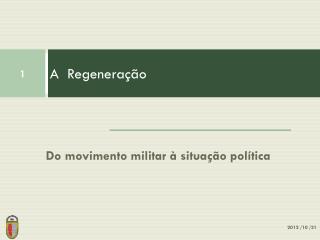 A Regeneração