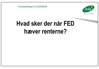 Hvad sker der når FED hæver renterne?
