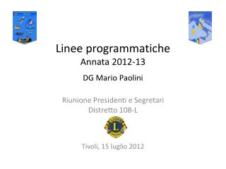 Linee programmatiche Annata 2012-13 DG Mario Paolini