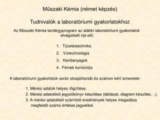 Műszaki Kémia (német képzés) Tudnivalók a laboratóriumi gyakorlatokhoz