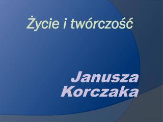 Życie i twórczość