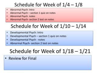 Schedule for Week of 1/4 – 1/8