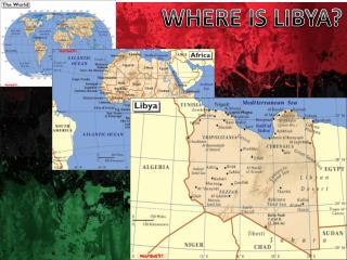 WHERE IS LIBYA?