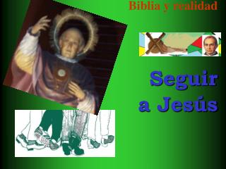 Biblia y realidad Seguir a Jesús