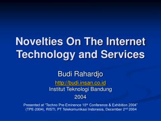 Novelties On The Internet Technology and Services