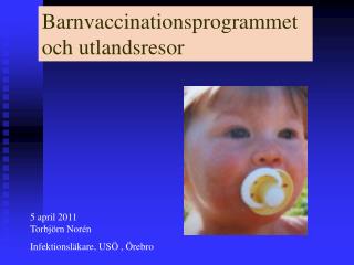 Barnvaccinationsprogrammet och utlandsresor