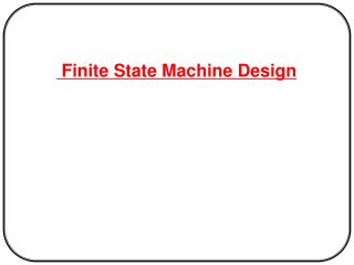 Finite State Machine Design