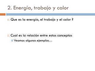 2. Energía, trabajo y calor