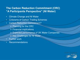 The Carbon Reduction Commitment (CRC) “A Participants Perspective” (NI Water)