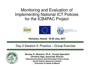 Monitoring and Evaluation of Implementing National ICT Policies for the ICB4PAC Project