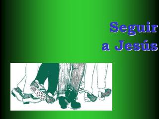 Seguir a Jesús