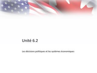 Unité 6.2 Les décisions politiques et les systèmes économiques