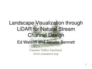 Landscape Visualization through LiDAR for Natural Stream Channel Design