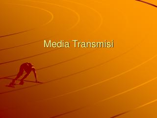 Media Transmisi