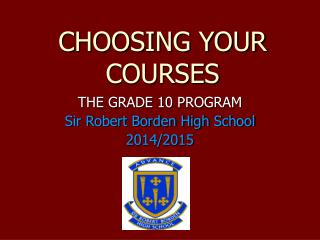 CHOOSING YOUR COURSES