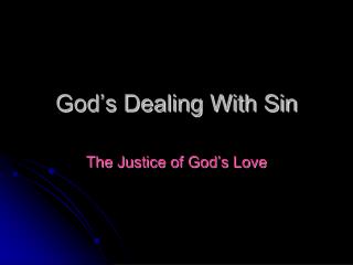 God’s Dealing With Sin