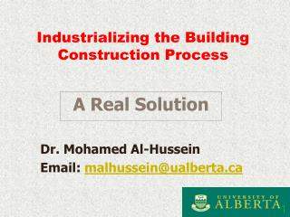 Industrializing the Building Construction Process