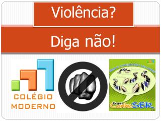 Violência?