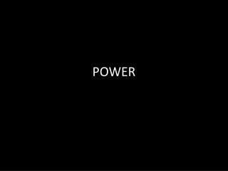 POWER