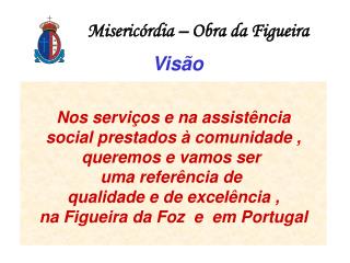 Misericórdia – Obra da Figueira