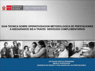 DR OSCAR ESPEJO FERNANDEZ MEDICO SUPERVISOR GERENCIA DE RIESGO Y EVALUACION DE LAS PRESTACIONES