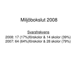 Miljöbokslut 2008