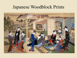 Japanese Woodblock Prints