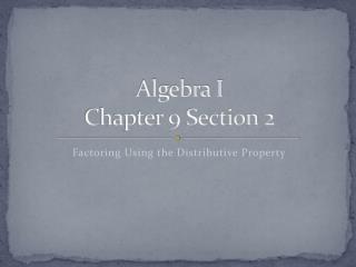 Algebra I Chapter 9 Section 2