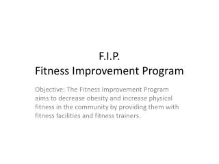 F.I.P. Fitness Improvement Program