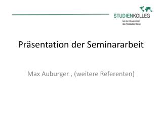 Präsentation der Seminararbeit