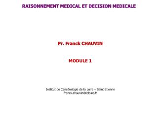 RAISONNEMENT MEDICAL ET DECISION MEDICALE