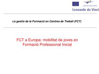 La gestió de la Formació en Centres de Treball (FCT)