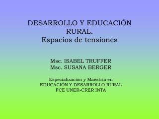 DESARROLLO Y EDUCACIÓN RURAL. Espacios de tensiones