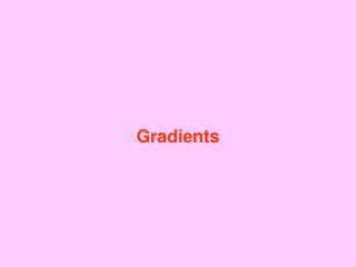 Gradients