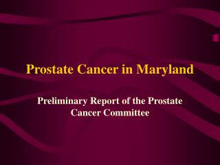 Prostate Cancer in Maryland