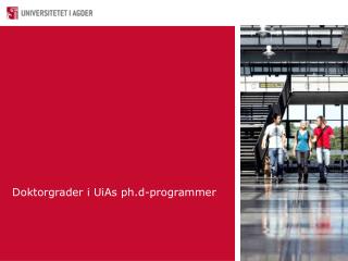 Doktorgrader i UiAs ph.d-programmer