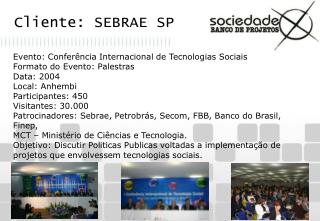 Cliente: SEBRAE SP