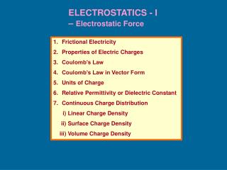 ELECTROSTATICS - I – Electrostatic Force