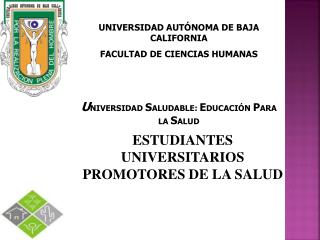 ESTUDIANTES UNIVERSITARIOS PROMOTORES DE LA SALUD