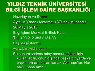 YILDIZ TEKNİK ÜNİVERSİTESİ BiLGİ İŞLEM DAİRE BAŞKANLIĞI