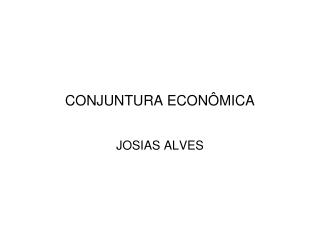 CONJUNTURA ECONÔMICA