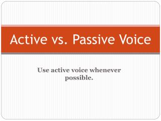 Active vs. Passive Voice