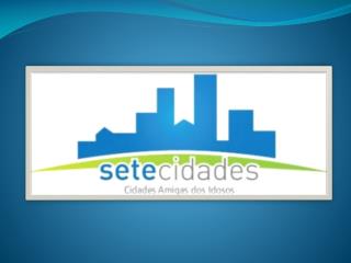 Vencer o tempo nas 7 cidades