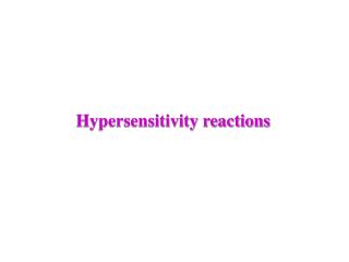 Hypersensitivity reactions