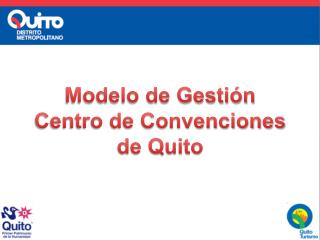 Modelo de Gestión Centro de Convenciones de Quito