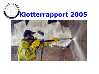 Klotterrapport 2005