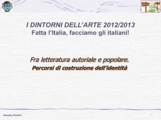 Fra letteratura autoriale e popolare. Percorsi di costruzione dell’identità